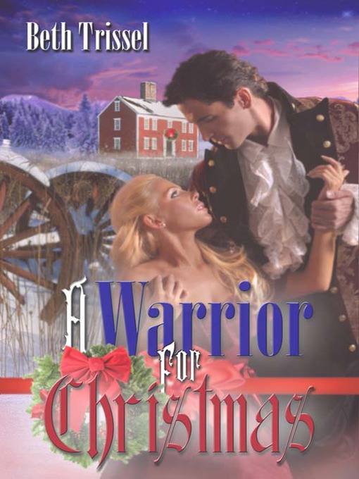 Title details for A Warrior for Christmas by Beth Trissel - Available